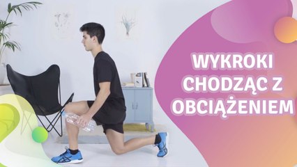 Wykroki chodząc z obciążeniem -  Krok do Zdrowia