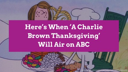 Here’s When ‘A Charlie Brown Thanksgiving’ Will Air on ABC