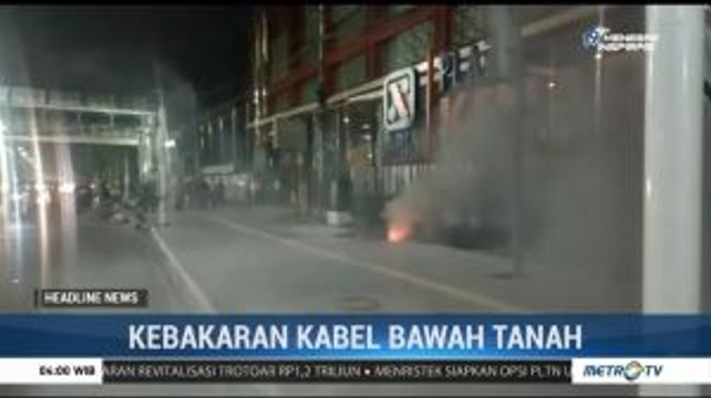 Kabel Bawah Tanah di Kramat Raya Terbakar