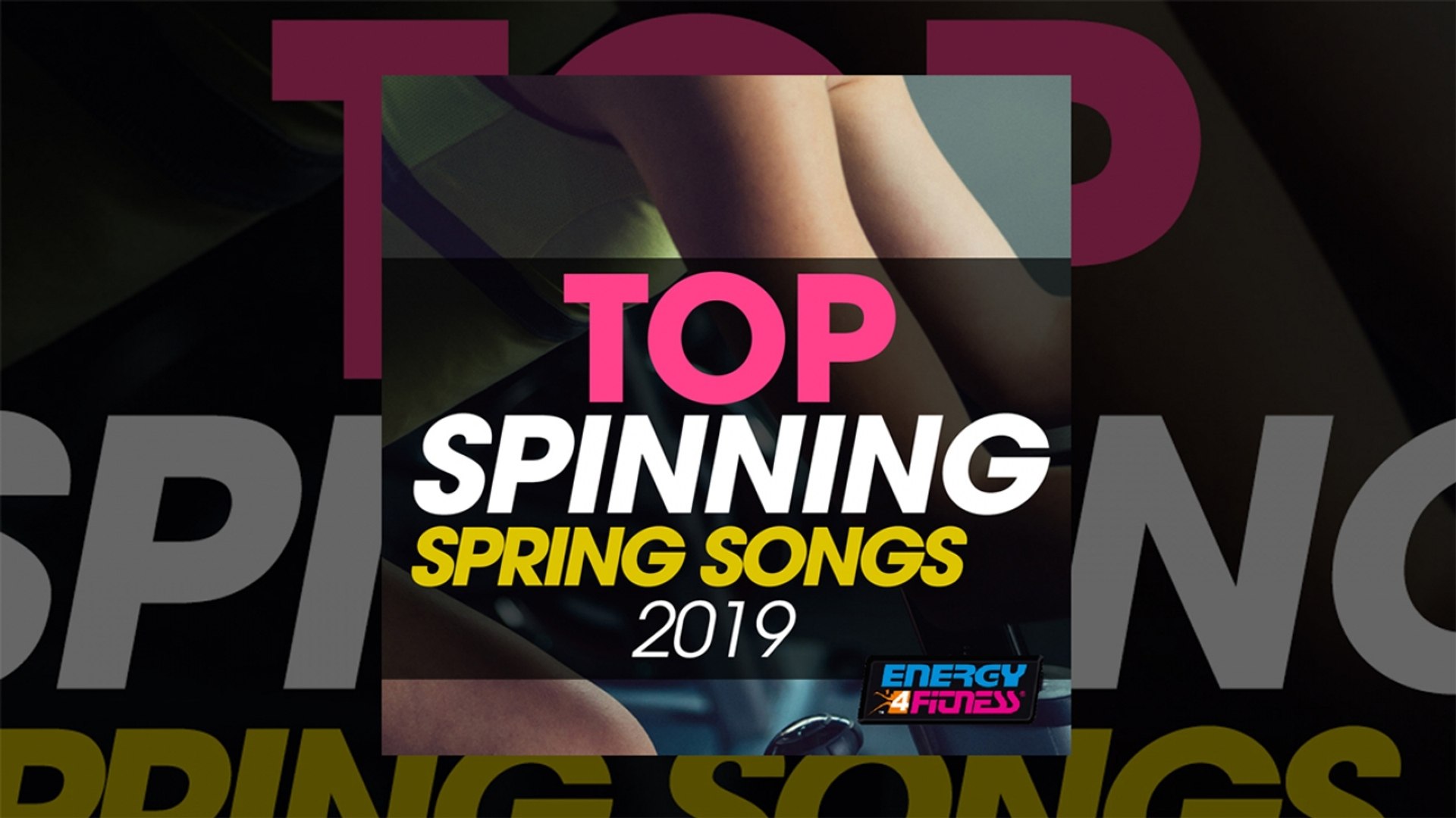 E4F - Top Spinning Spring Songs 2019 - Fitness & Music 2019