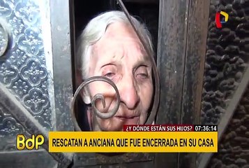 Conmoción: rescatan a anciana encerrada por sus hijos en vivienda de Ate