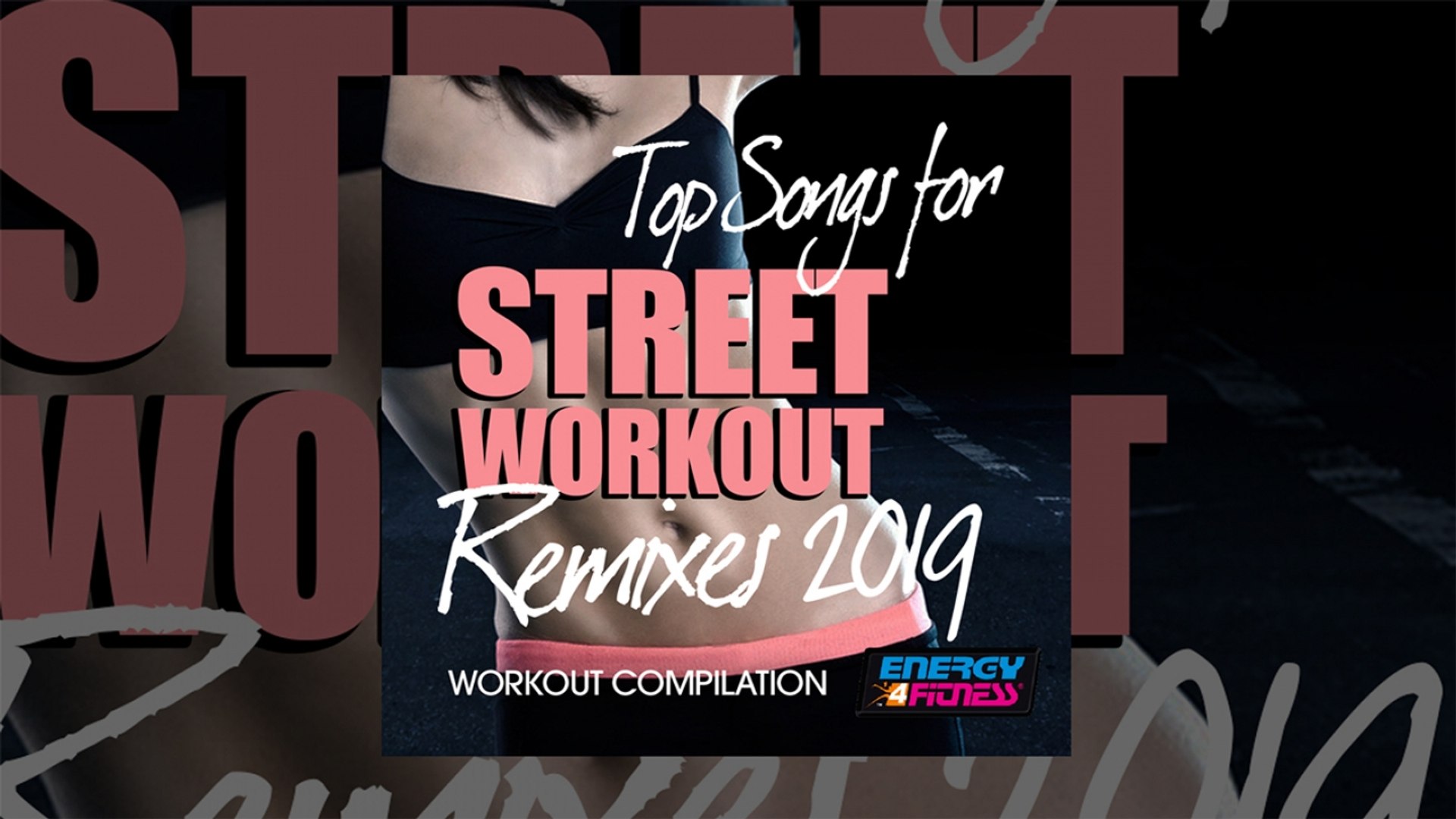 E4F - Top Songs For Street Workout Remixes 2019 Workout Compilation - Fitness & Music 2019