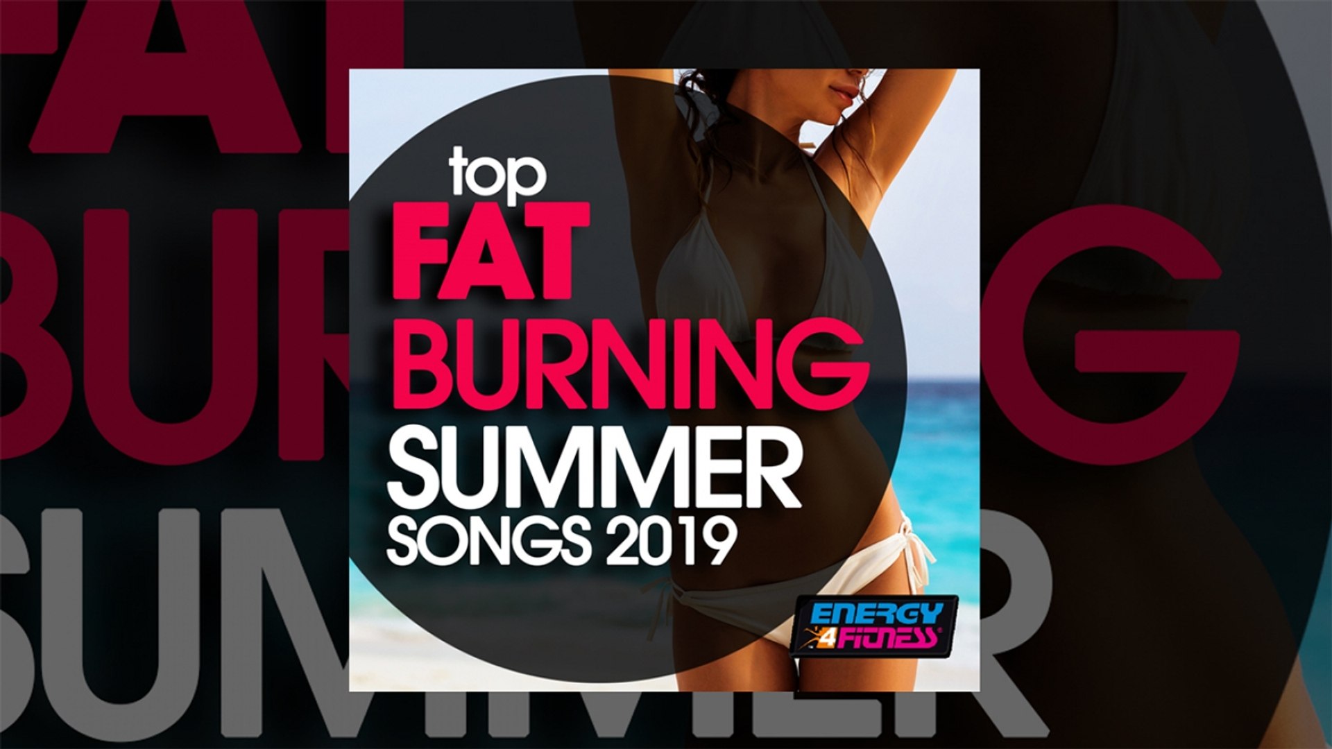 ⁣E4F - Top Fat Burning Summer Songs 2019 - Fitness & Music 2019