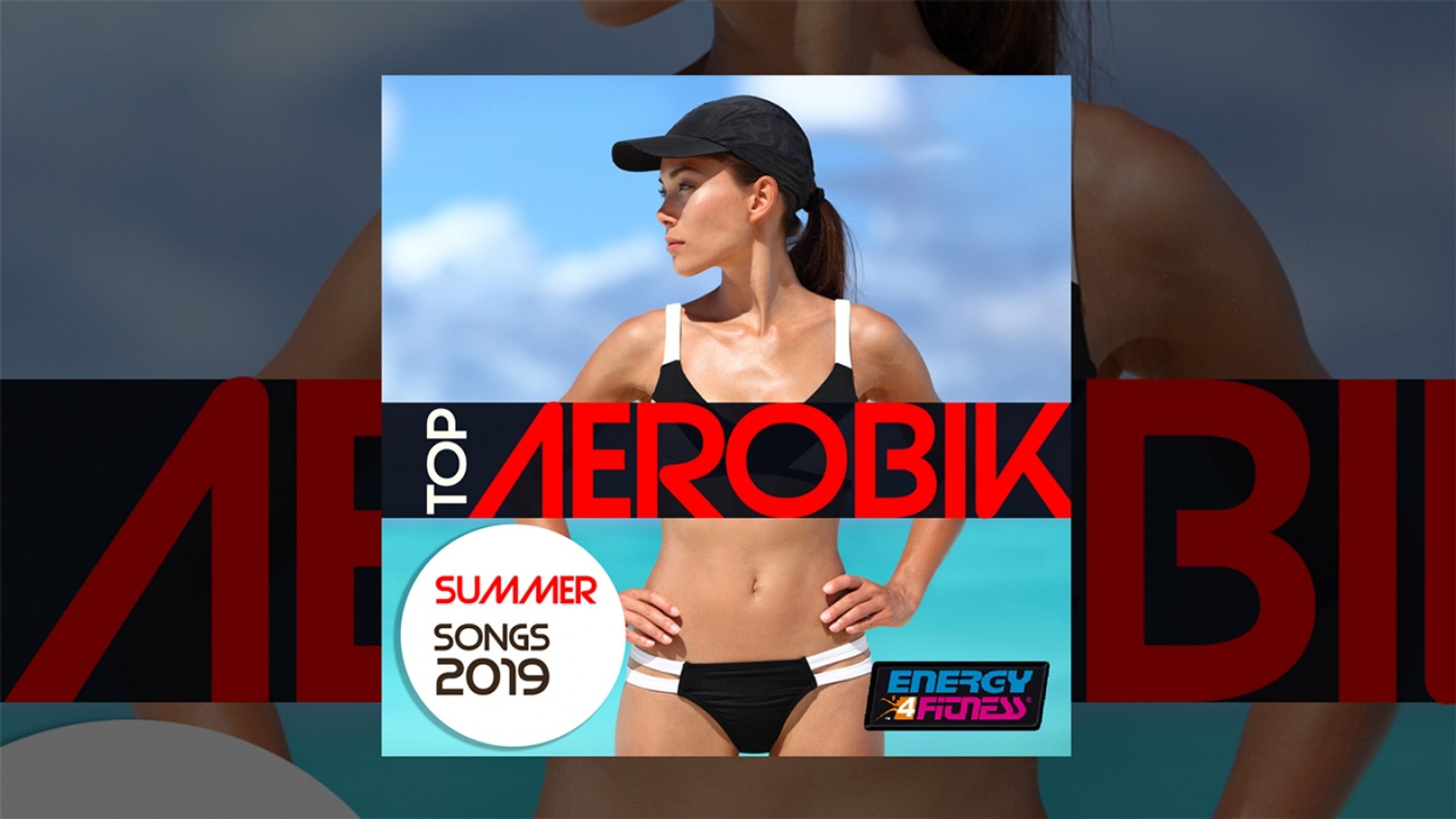 E4F - Top Aerobic Summer Songs 2019 - Fitness & Music 2019