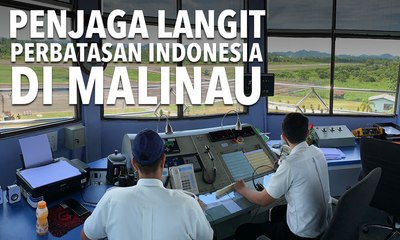 Penjaga Langit Perbatasan Indonesia di Malinau