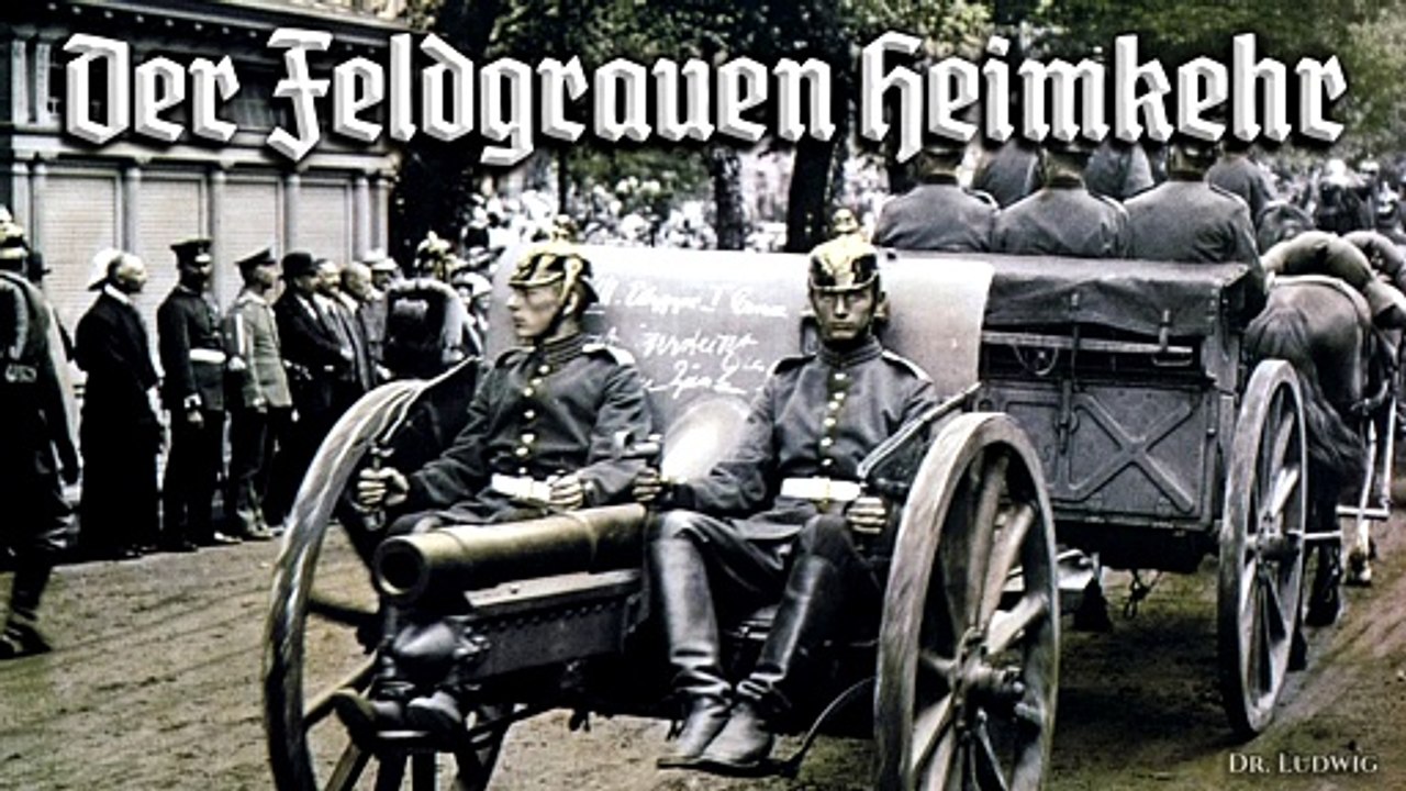 Der feldgrauen heimkehr - german march