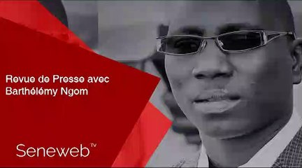 Revue de Presse du 7 Novembre 2019 avec Barthelemy Ngom
