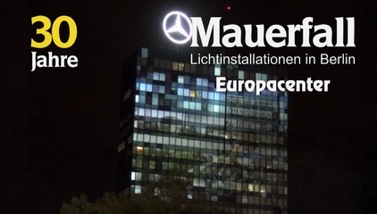 30 Jahre Mauerfall: "Lichtinstallation am Europacenter"