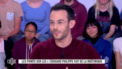 Les points sur les i : Édouard Philippe fait de la rhétorique - Clique - CANAL+