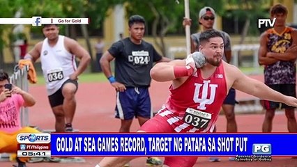 Gold at SEA Games record, target PATAFA sa shot put