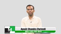 Face to Face with Ayush Chandra Dwivedi (CE) AIR-5 ESE-IES 2019 IES Master