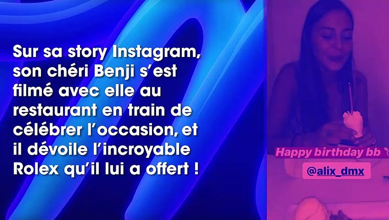 Benji Samat : il offre une Rolex à sa chérie Alix pour son anniversaire