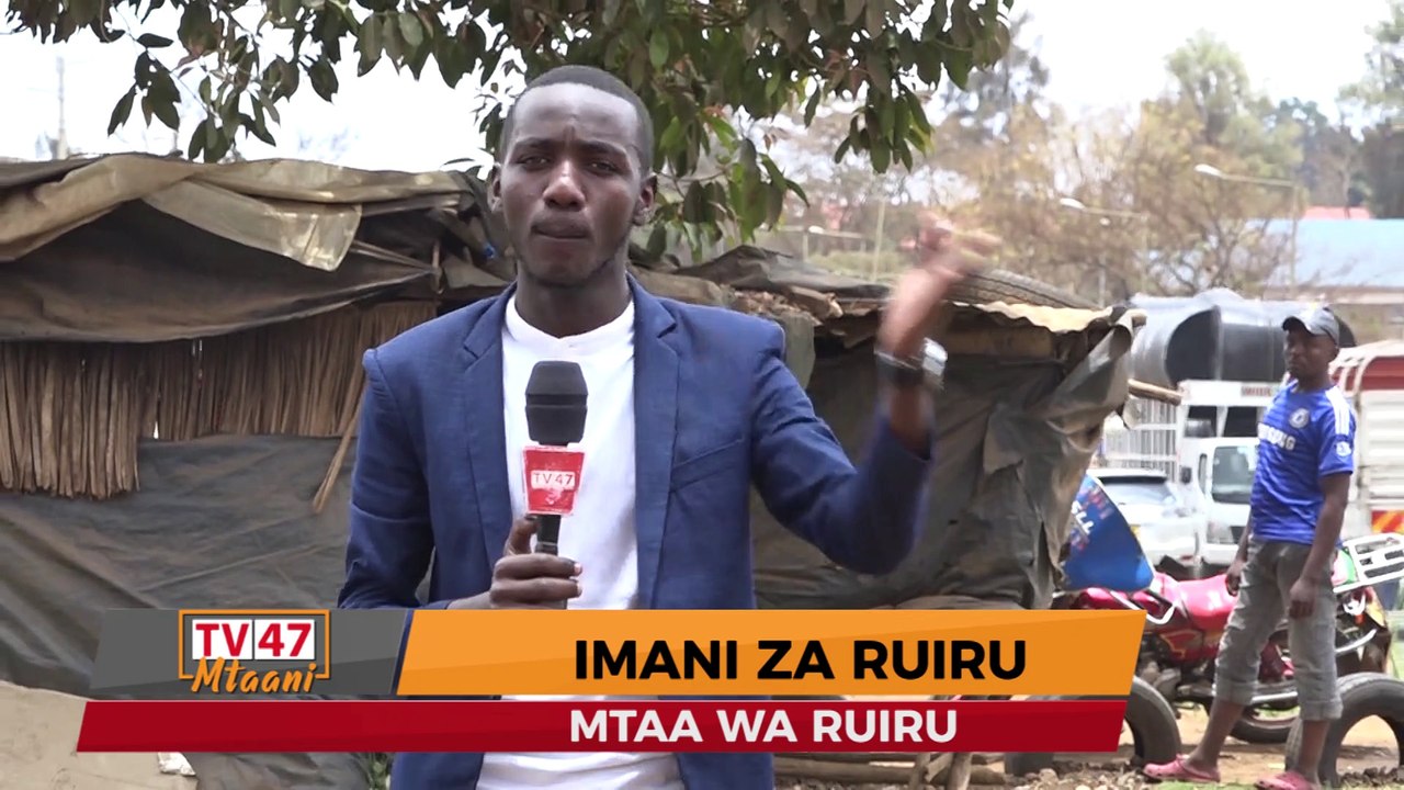 47MTAANI:Mtaa wa Ruiru EPISODE  2