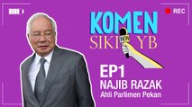 Segmen 'Komen Sikit' bersama Ahli Parlimen Pekan, Najib Razak