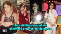 Sara Ali Khan shares glimpses of her childhood