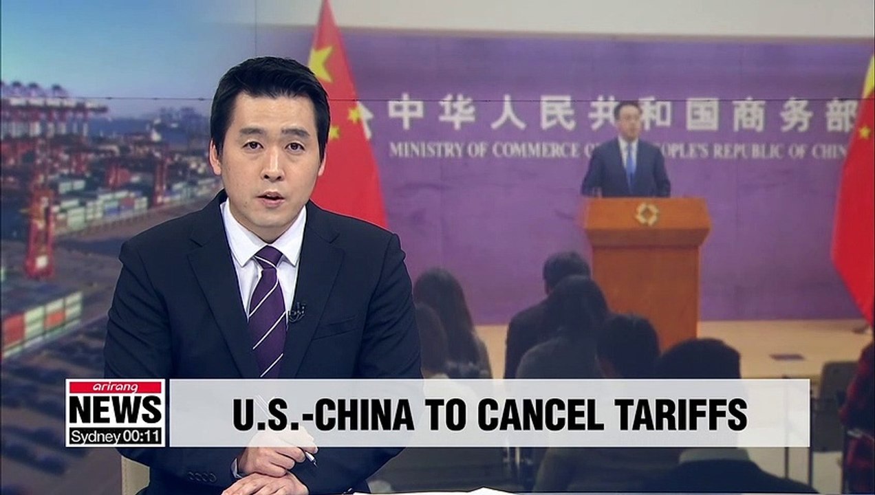 China, U.S. have agreed to cancel tariffs in ph...