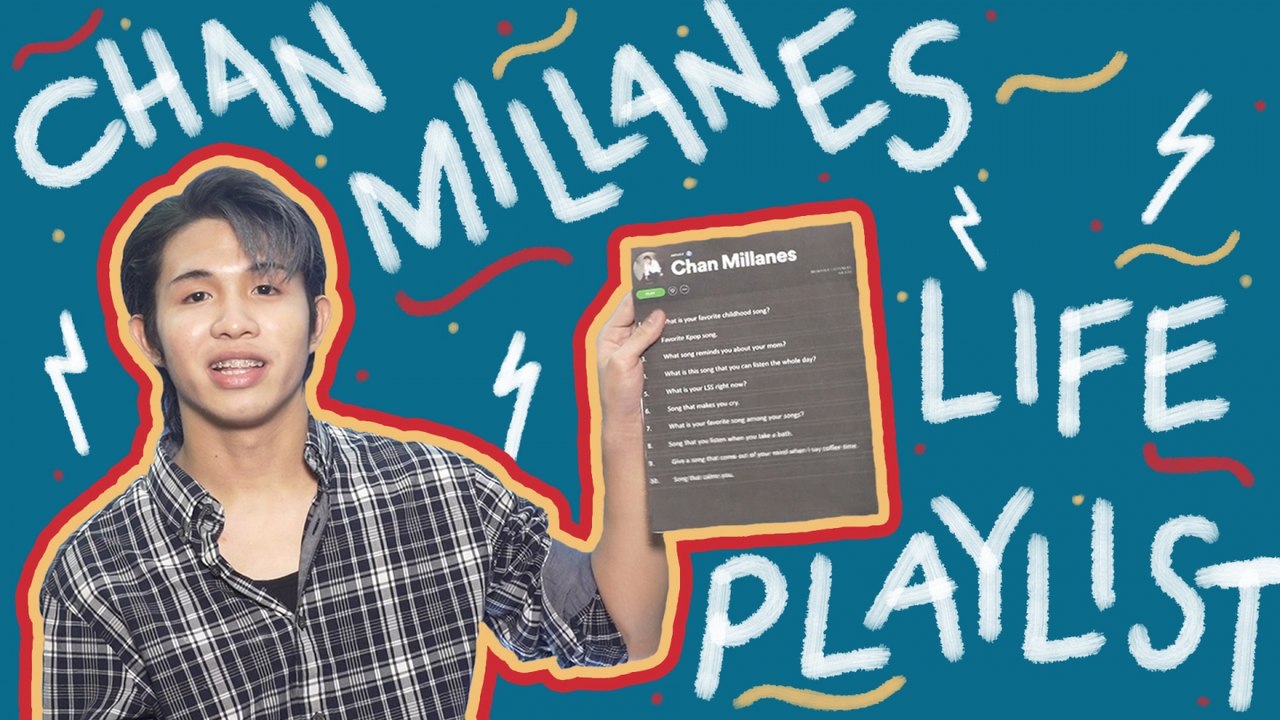 Life Playlist | Chan Millanes