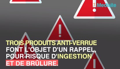 3 traitements anti-verrues rappelés pour risque de brûlure