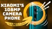 Xiaomi's Mi Note 10 shows off 108MP camera