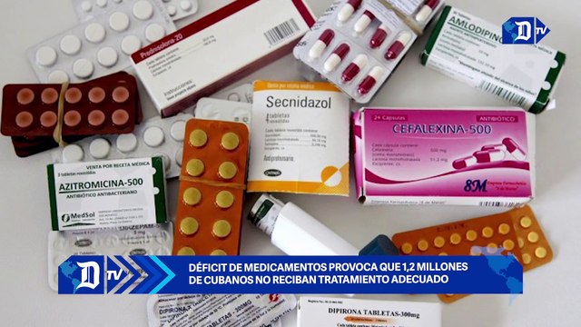 Déficit de medicamentos provoca que 1,2 millones de cubanos no reciban tratamiento adecuado | El Diario en 90 segundos