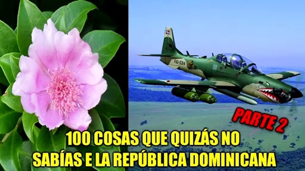 100 Datos que quizás no sabias de la República Dominicana ▌PARTE 2 ▌