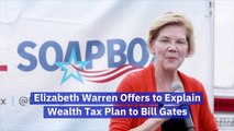 Elizabeth Warren Wants A Conversation With Bill Gates