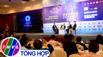 Chuyện hôm nay: Diễn đàn Kinh tế Đồng bằng sông Cửu Long - Mekong Connect 2019