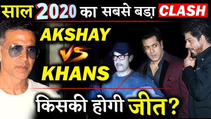 Its Going Be Biggest Clash In 2020 With Akshay Kumar VS Khans!