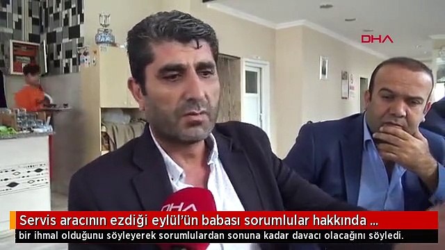 Servis aracının ezdiği eylül'ün babası sorumlular hakkında davacıyım