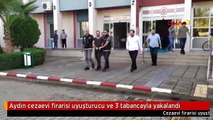 Aydın cezaevi firarisi uyuşturucu ve 3 tabancayla yakalandı