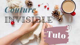 Comment faire une couture invisible sur un tricot