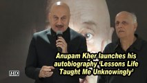 Anupam Kher launches his autobiography 