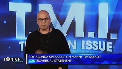 Boy Abunda speaks up on Manny Pacquiao's controversial statement