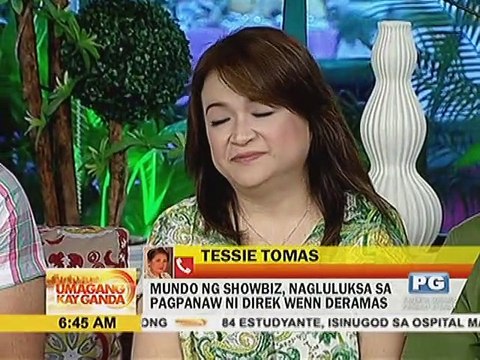Tessie Tomas, inalala si Direk Wenn Deramas