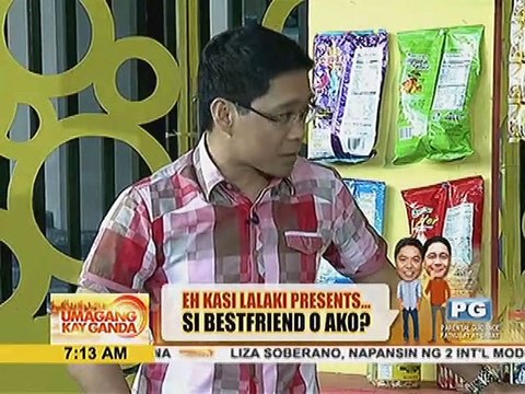 Eh Kasi Lalaki presents: Si Bestfriend o Ako?