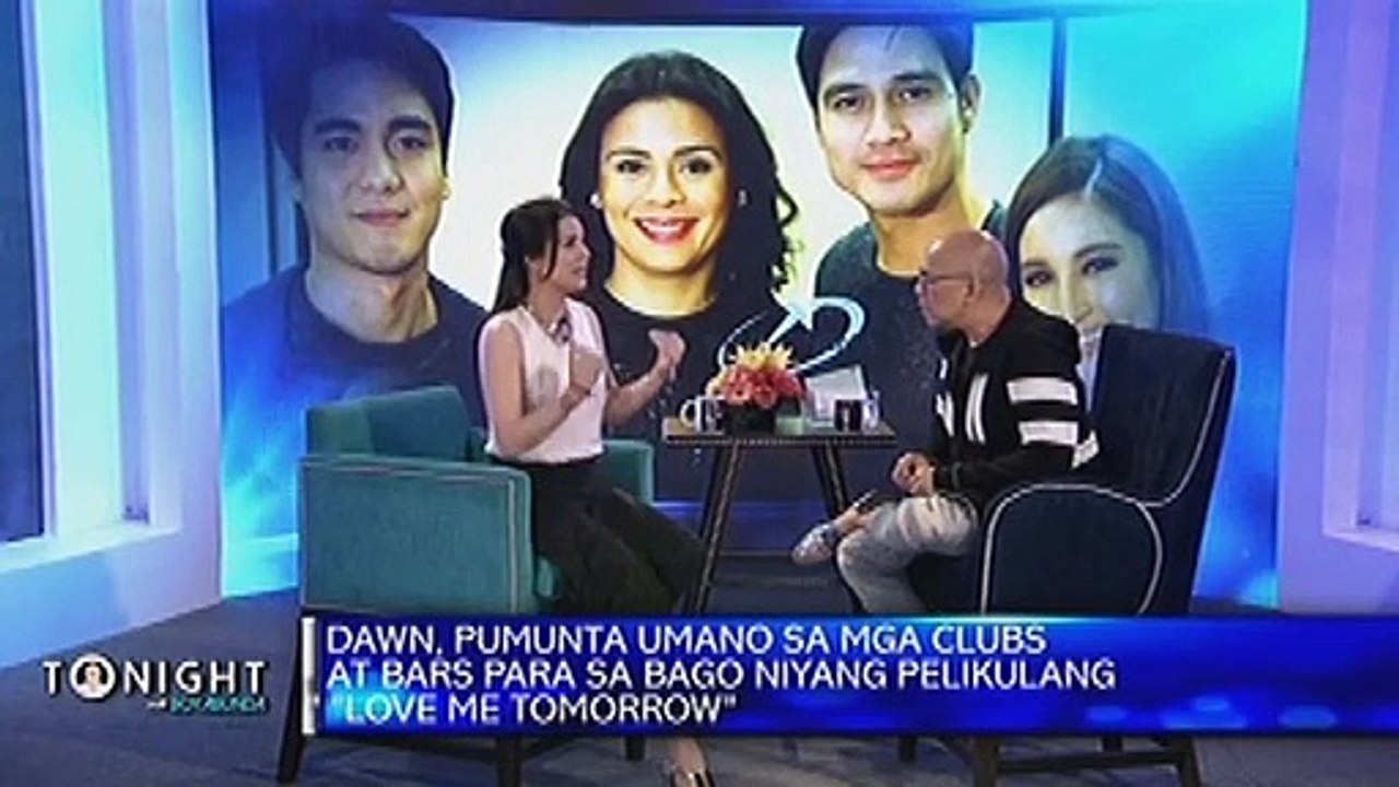 How is Dawn’s experience doing her newest film “Love Me Tomorrow” with Piolo Pascual