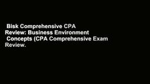 Bisk Comprehensive CPA Review: Business Environment   Concepts (CPA Comprehensive Exam Review.