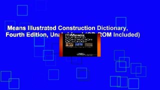 Means Illustrated Construction Dictionary, Fourth Edition, Unabridged (CD-ROM Included)