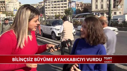 Bilinçsiz Büyüme Ayakkabıcıyı Vurdu