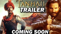 Ajay Devgn Fans Get Ready Tanhaji-The Unsung Warrior Trailer To Release This Day!