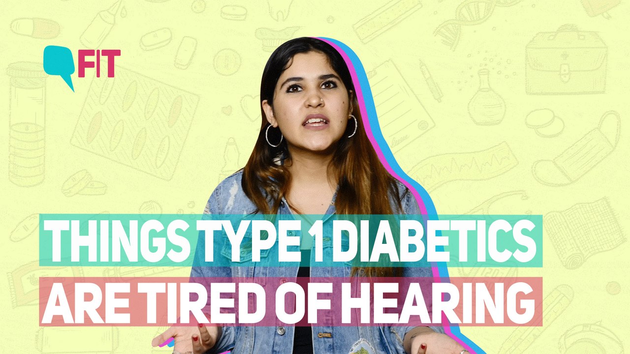 THINGS TYPE 1 DIABETICS ARE TIRED OF HEARING