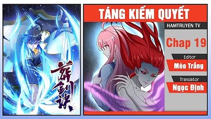Táng Kiếm Quyết Chap 19