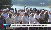 Kalsel Masih Kekeringan, Warga Shalat Minta Hujan