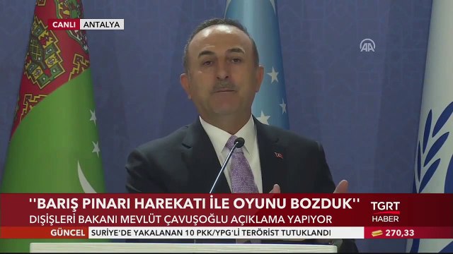 Bakan Çavuşoğlu: Barış Pınarı Harekatı ile Oyunu Bozduk