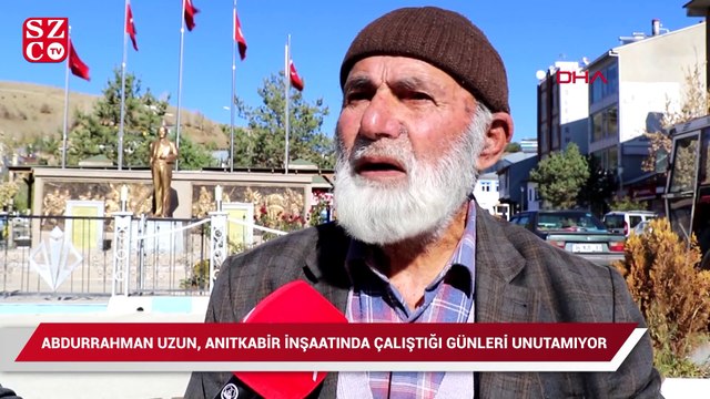 Abdurrahman Uzun, Anıtkabir inşaatında çalıştığı günleri unutmuyor