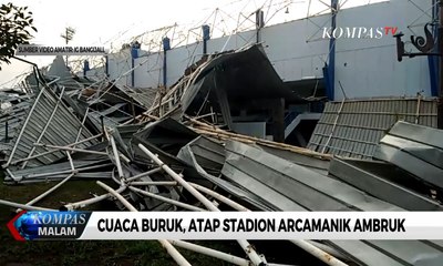Cuaca Buruk, Atap Stadion Arcamanik Bandung Ambruk