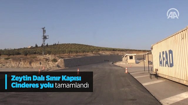 Zeytin Dalı Sınır Kapısı-Cinderes yolu tamamlandı