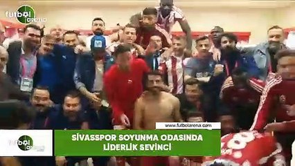 Sivasspor soyunma odasında liderlik sevinci
