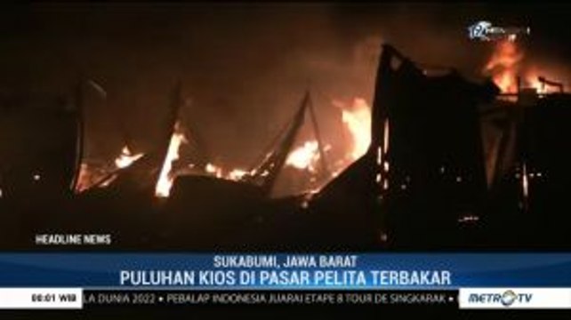 Puluhan Kios di Pasar Pelita Sukabumi Ludes Terbakar