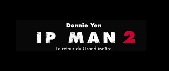 IP MAN 2 (2010) Bande Annonce VOSTF - HD